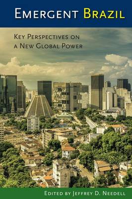 Emergent Brazil: Key Perspectives on a New Global Power (Paperback)