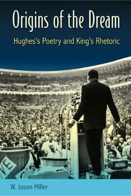 Origins of the Dream: Hughes's Poetry and King's Rhetoric (Paperback)