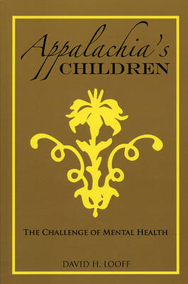 Appalachia's Children: The Challenge of Mental Health (Paperback)