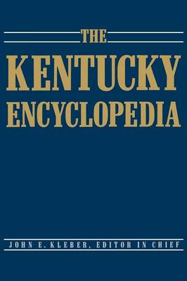 The Kentucky Encyclopedia (Hardback)