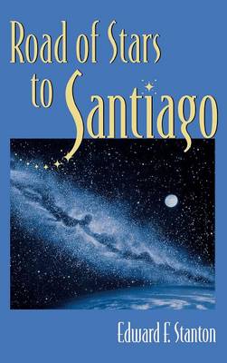 Road of Stars to Santiago (Hardback)