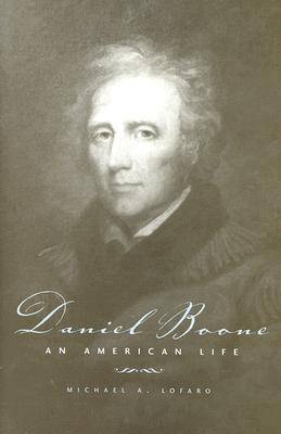 Daniel Boone: An American Life (Hardback)
