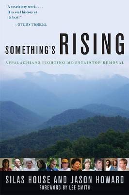 Something's Rising: Appalachians Fighting Mountaintop Removal (Paperback)