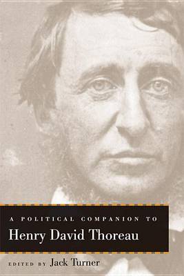 A Political Companion to Henry David Thoreau - Political Companions to Great American Authors (Paperback)