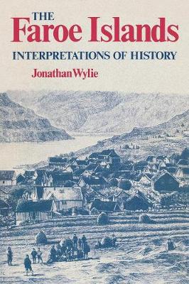 The Faroe Islands: Interpretations of History (Paperback)