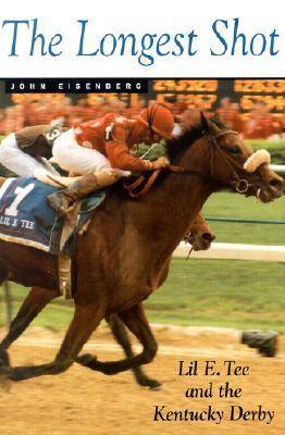The Longest Shot: Lil E. Tee and the Kentucky Derby (Paperback)