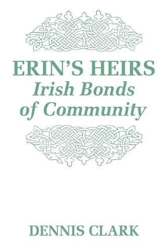 Erin's Heirs: Irish Bonds of Community (Paperback)
