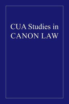 Religious Congregations in Their External Relations - CUA Studies in Canon Law (Hardback)