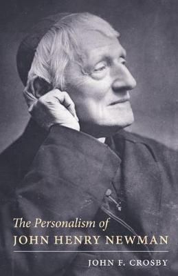 The Personalism of John Henry Newman (Paperback)
