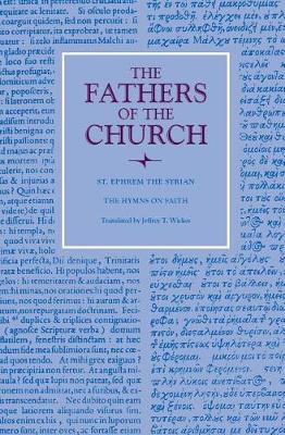 Hymns on Faith - Fathers of the Church (Paperback) 130 (Paperback)