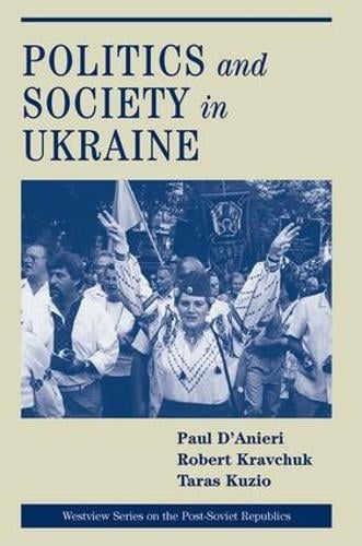 Politics And Society In Ukraine (Paperback)