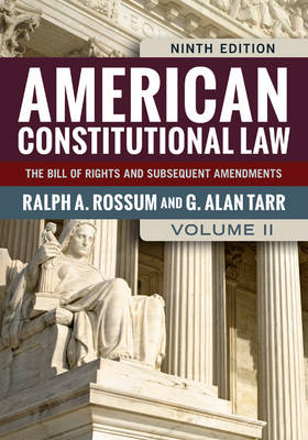 American Constitutional Law, Volume II: The Bill of Rights and Subsequent Amendments (Paperback)
