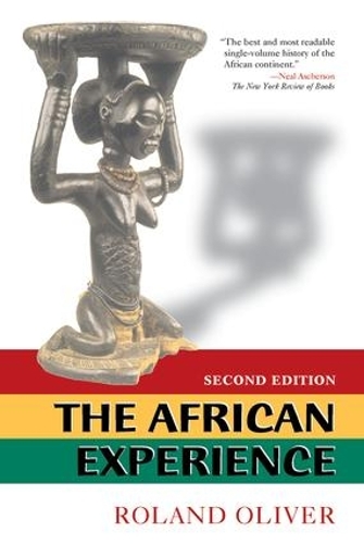 The African Experience: From Olduvai Gorge To The 21st Century (Paperback)