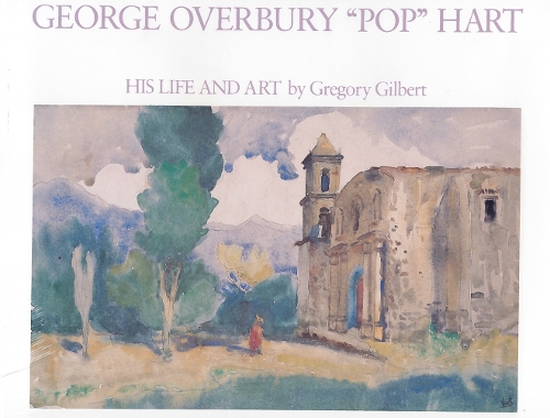 George Overbury ""Pop"" Hart: His Life and Art (Hardback)