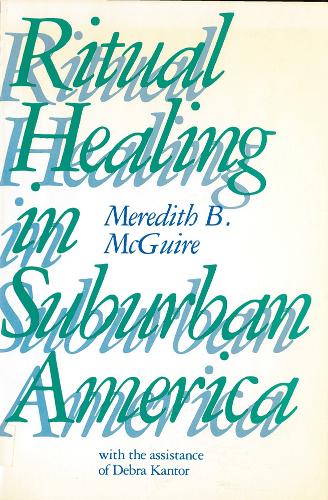 Ritual Healing in Suburban America (Paperback)