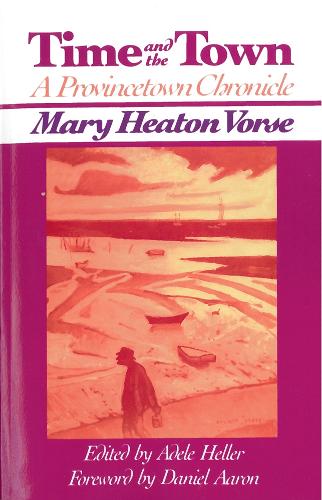 Time and the Town: A Provincetown Chronicle (Paperback)