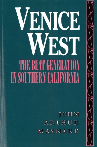 Venice West: The Beat Generation in Southern California (Paperback)