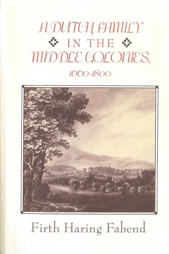 Dutch Family In The Middle Colonies (Hardback)