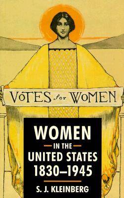 Women in the United States, 1830-1945 (Paperback)