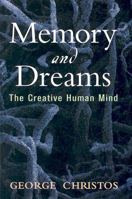 Memory and Dreams: The Creative Human Mind (Hardback)