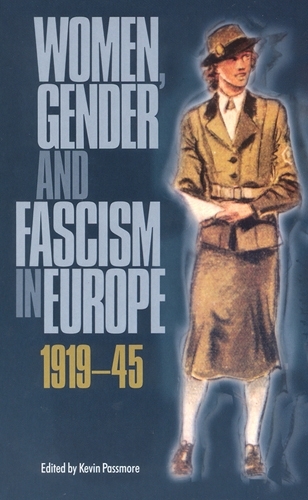 Women Gender & Fascism in Europe 1919-1945 (Paperback)