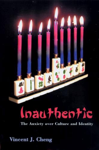 Inauthentic: The Anxiety Over Culture and Identity (Hardback)