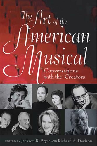 The Art of the American Musical: Conversations with the Creators (Hardback)