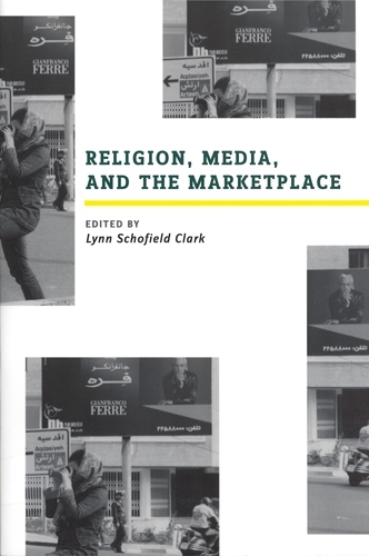 Religion, Media, and the Marketplace (Paperback)
