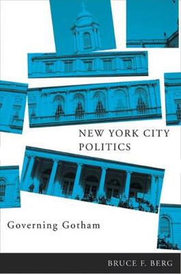 New York City Politics: Governing Gotham (Hardback)