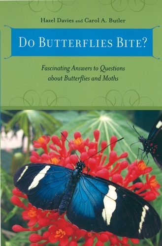 Do Butterflies Bite?: Fascinating Answers to Questions About Butterflies and Moths (Paperback)