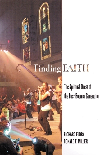 Finding Faith: The Spiritual Quest of the Post-boomer Generation (Paperback)