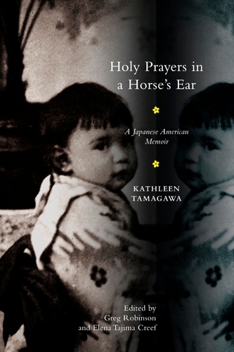 Holy Prayers in a Horse's Ear: A Japanese American Memoir (Paperback)
