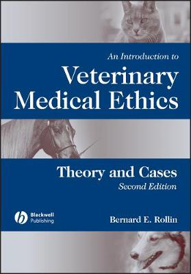 An Introduction to Veterinary Medical Ethics: Theory and Cases (Paperback)