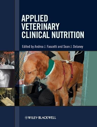 Applied Veterinary Clinical Nutrition (Hardback)