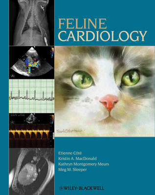 Feline Cardiology by Etienne Cote, Kristin A. MacDonald | Waterstones