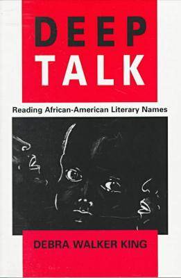 Deep Talk: Reading African-American Literature (Paperback)