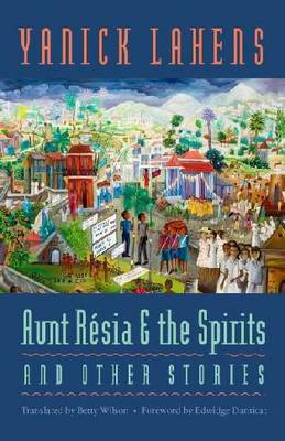 Aunt Resia and the Spirits and Other Stories (Hardback)