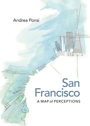 San Francisco: A Map of Perceptions (Hardback)
