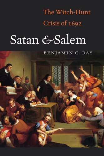 Satan and Salem: The Witch-Hunt Crisis of 1692 (Hardback)