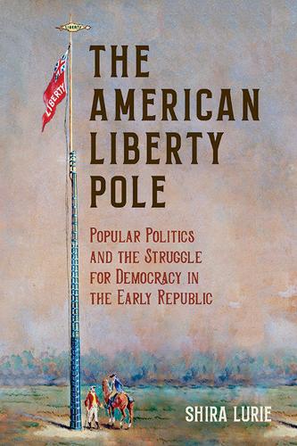 The American Liberty Pole - Shira Lurie