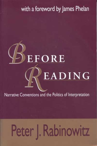 Before Reading: Narrative Conventions and the Politics of Interpretation - Theory & Interpretation of Narrative S. (Paperback)