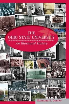 The Ohio State University: An Illustrated History (Hardback)