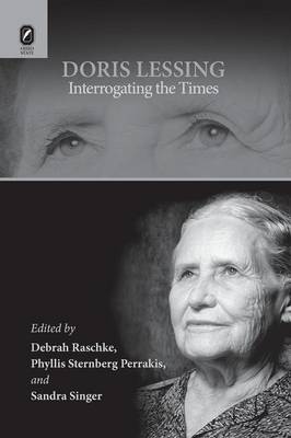 Doris Lessing: Interrogating the Times (Paperback)