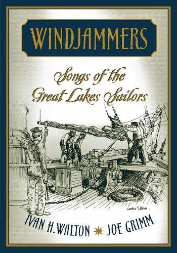 Windjammers: Songs of the Great Lakes Sailors - Great Lakes Books (Paperback)
