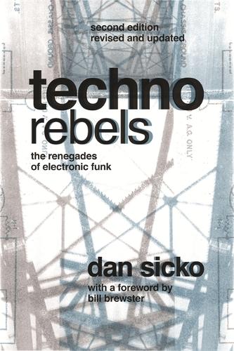 Techno Rebels - Dan Sicko