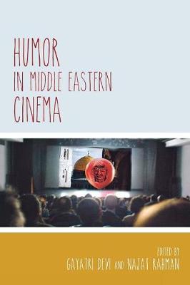 Humor in Middle Eastern Cinema - Contemporary Approaches to Film and Media Series (Paperback)