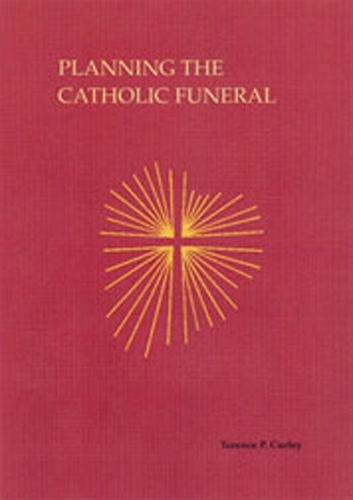 Planning The Catholic Funeral (Paperback)