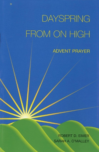 Dayspring from on High: Advent Prayers (Paperback)