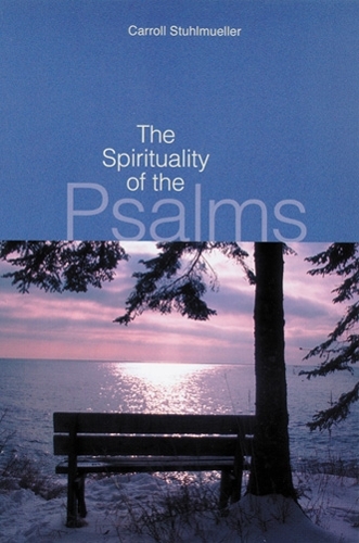 The Spirituality of the Psalms (Paperback)