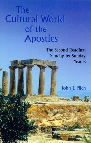 The Cultural World of the Apostles: Sunday by Sunday Year B: The Second Reading (Paperback)